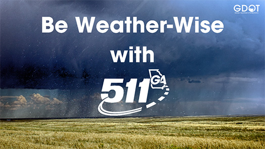 Be Weather Wise with 511GA